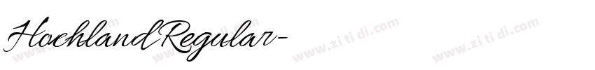 Hochland Regular字体转换 Hochland Regular字体转换